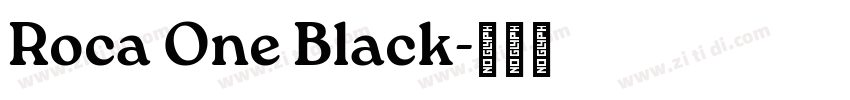 Roca One Black字体转换